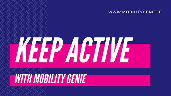 Keep Active with Mobility Genie